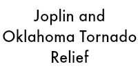 Joplin and Oklahoma Tornado Relief